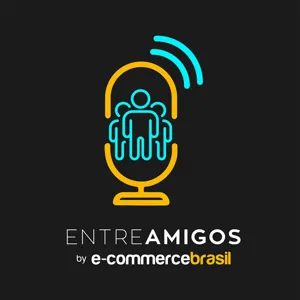 Entre Amigos - E-Commerce Brasil e Insider - Como aproveitar o aumento do tráfego online, melhorando a performance com experiências personalizadas