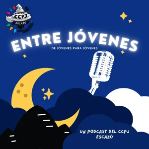 Entre JÃ³venes - Episodio 2 - Carlomagno GÃ³mez