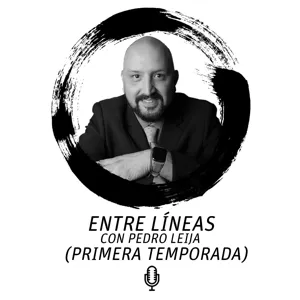 Entre Línas con Pedro Leija: Omar Millán