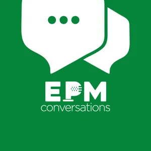 EPM Conversations — Episode No. 1, Introduction with Tim German, Celvin Kattookaran, and Cameron Lackpour