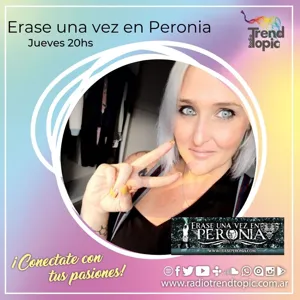 Erase una vez en Peronia T1 - P15 Programa Especial