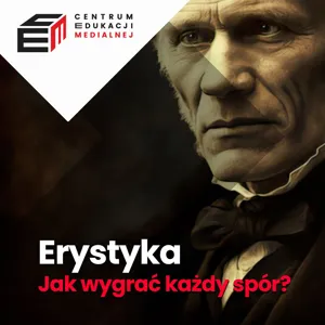 Erystyka - jak wygraÄ kaÅ¼dy spÃ³r? Odcinek 8. Jak reagowaÄ na uogÃ³lnienia wypowiedzi?