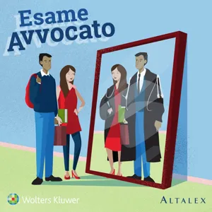 Ep. 9 - Esame Avvocato, il podcast: ritorno al passato