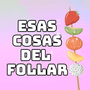 ESTO NO VA DE FOLLAR... Â¿O SÃ? â Esas cosas del follar 1x01