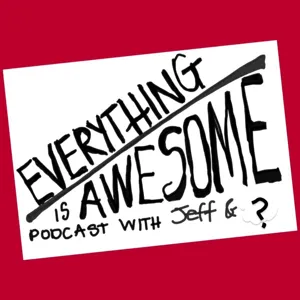 Episode 52: Jeff's Happy Housewarming