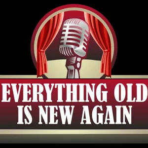 Everything Old is New Again Radio Show - 143 - Bad Movie Remakes