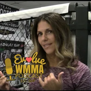 Episode 77: Evolve WMMA Show #77 With Danni McCormack