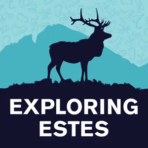 Introducing: Exploring Estes Park