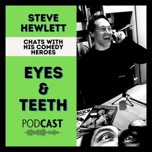 Eyes And Teeth - Season 3 Edition 3 "Don't Dillie Dally" Dillie Keane talks to Steve Hewlett