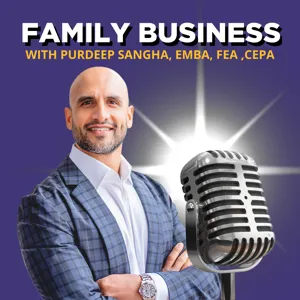 Family Business With Purdeep Sangha