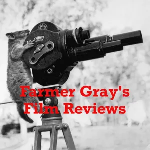 Farmer Gray's Film Reviews: Ep. 27. The Boss Baby: Family Business