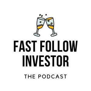 #9 What is Behind the Name 'Fast Follow Investor'?