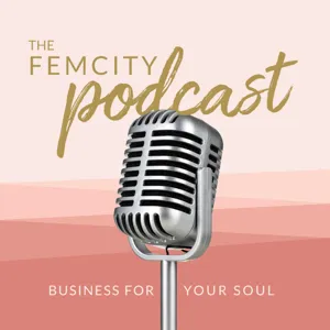FemCity® Podcast
