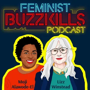 Your Buzzkills Are Live From Atlanta With Baron Vaughn, Brian Unger & Atlanta Reproductive Justice Leaders