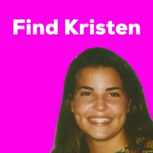 Episode 1: Welcome to FindKristen