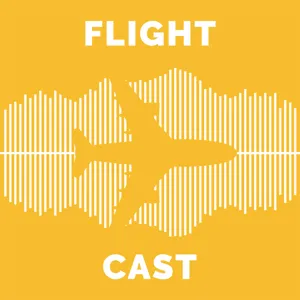 A Smile In The Sky - Flightcast, Episode 30