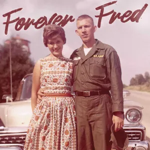 Why “Forever Fred”