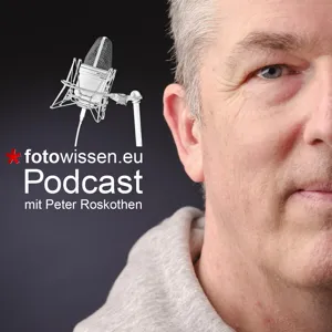 Bildjournalismus, Hambacher Forst, Die Flut, Fujifilm und Canon - *fPodcast 7