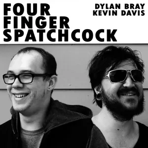 Four Finger Spatchcock 12: Chris Is A D*ck