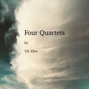 Four Quartets-The Complete Cycle