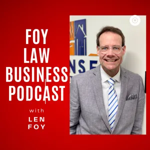 Foy Law Podcast : Keeping up with Len and Brie Episode1