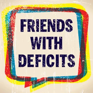 Friends With Deficits