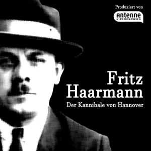 #03 Fritz Haarmann - Der Spitzel