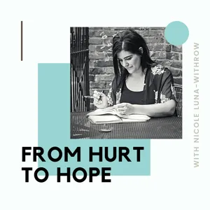 From Hurt to Hope's Podcast