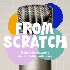 From Scratch - Les process de création