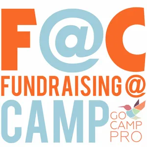 What I Wish I Knew Before My First Capital Campaign - Fundraising @ Camp #29