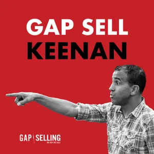 How to Ask Questions to Get your Buyer's Attention | Gap Sell Keenan #12