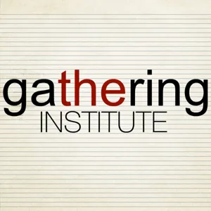 Gathering Institute: Week 1 - Audio