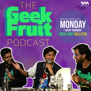 Ep. 267: Geek Fruit N Nut