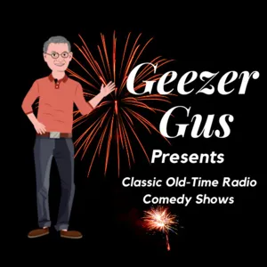 Geezer Gus Presents™ - The Fred Allen Show - "What's Wrong with Radio."