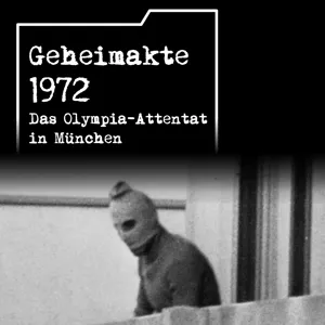 Geheimakte: 1972 – Sonderfolge 1 "Ein alter Streit eskaliert"