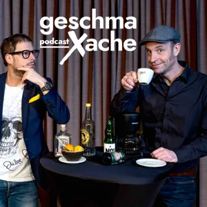 geschmaXache # 11 mit Charly Graf