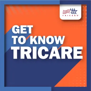 Get to Know TRICARE: Episode 9 - Filling Your Prescriptions is Vital