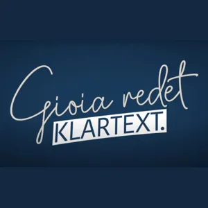 Grün sein reicht  - Gioia redet Klartext