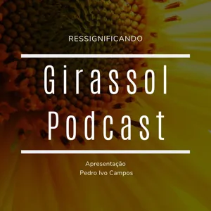 Girassol Podcast #6 - André Venturini