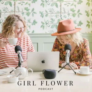 18. The Big Flower Fight (BONUS EPISODE) With Steph & Monet