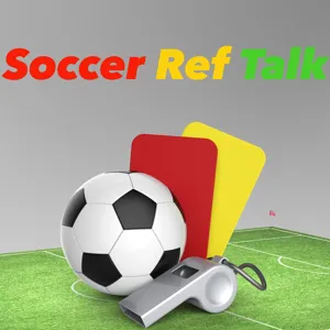 Soccer Ref Talk 004 - Jimmy Brooks, National Asst Referee