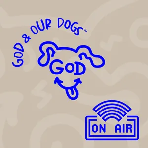 God and Our Dogs with Meg Grier - #127 - Judith Rivers