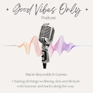 Good Vibes Only with Dr Ye -Female Health