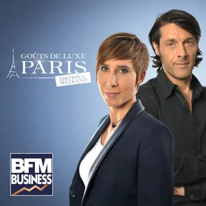 BFM : 13/11 - Goûts de Luxe Paris week-end