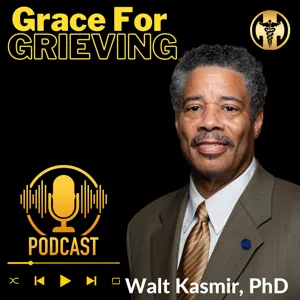 Walt Kasmir,  Host of Grace For Grieving | Requests Grief Survivors and Expert Guests