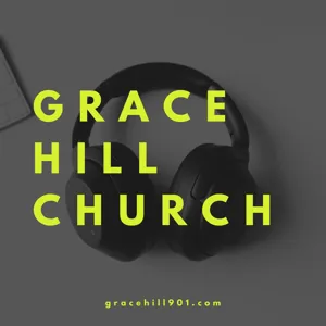 Grace Hill: The Trinity... Does it Matter?