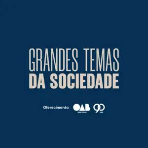 Projeto Direito na Favela | Grandes Temas da Sociedade - Episódio 11