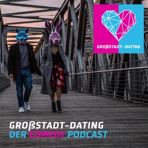 GROßSTADT-DATING - #07: GROßSTADT-DATING x ANDREAS O. LOFF