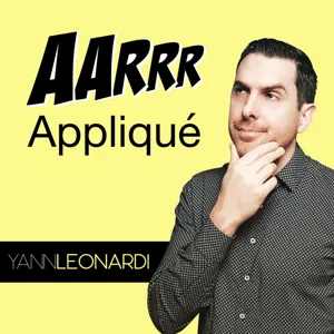 Growth Marketing - L'AARRR appliqué