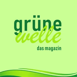 Grüne Welle - Das Magazin für den Barnim und die Uckermark